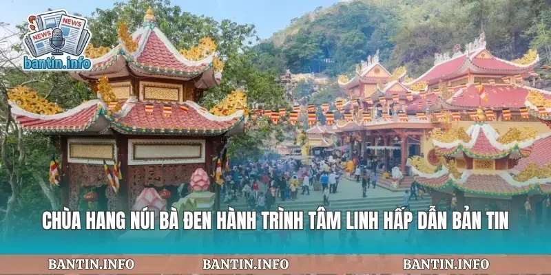 Chùa Hang Núi Bà Đen