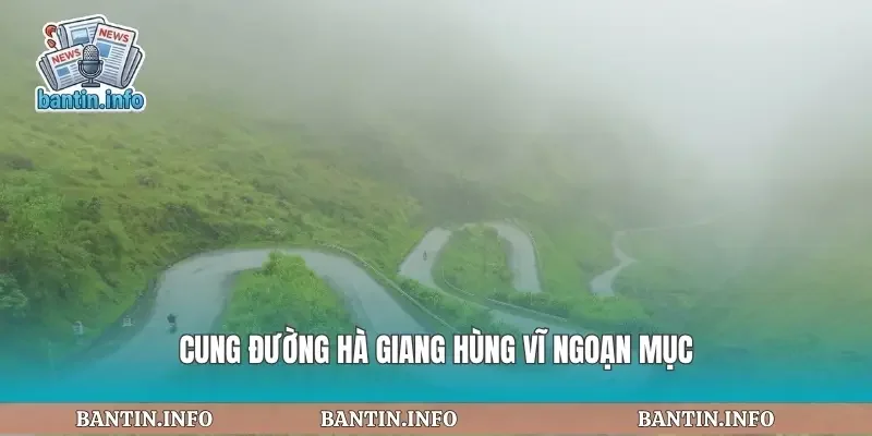 Cung đường hà giang hùng vĩ ngoạn mục