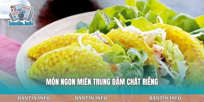 Món ngon miền trung đậm chất riêng