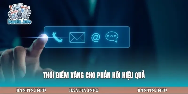 Thời điểm vàng cho phản hồi hiệu quả