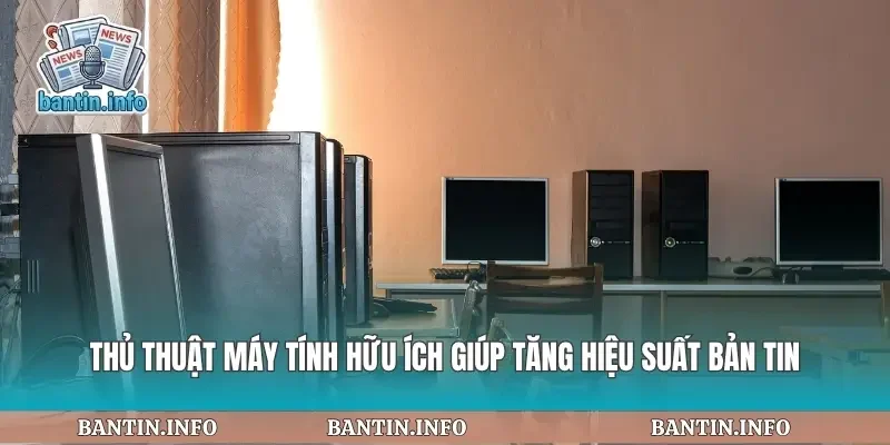 Thủ Thuật Máy Tính Hữu Ích